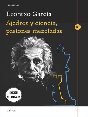 cover image of Ajedrez y ciencia, pasiones mezcladas